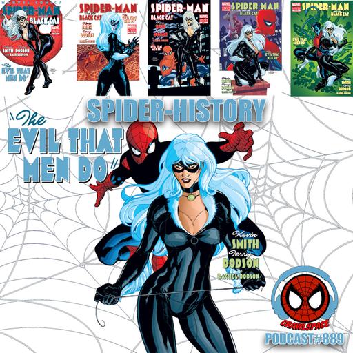 Podcast #889-Spider-History Black Cat The Evil That Men Do