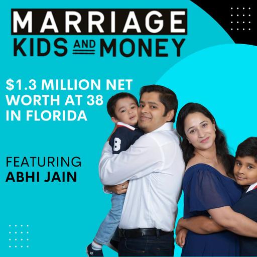 $1.3 Million Net Worth at 38 in Florida | Abhi Jain