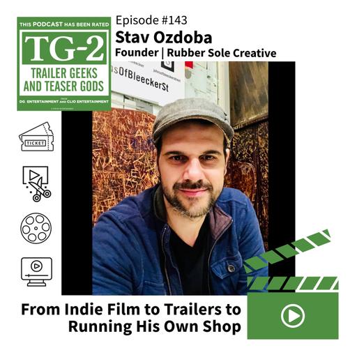Stav Ozdoba on Indie Filmmaking, Editing, and Building Rubber Sole Creative