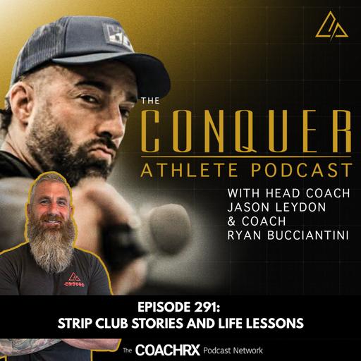 CAP 291: Strip Club Stories and Life Lessons | 30 April 2026