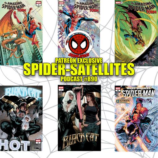 Podcast #890-Spider-Satellites Patreon Exclusive | Black Cat #7-8|Miles Morales #42| ASM Torn #3-5