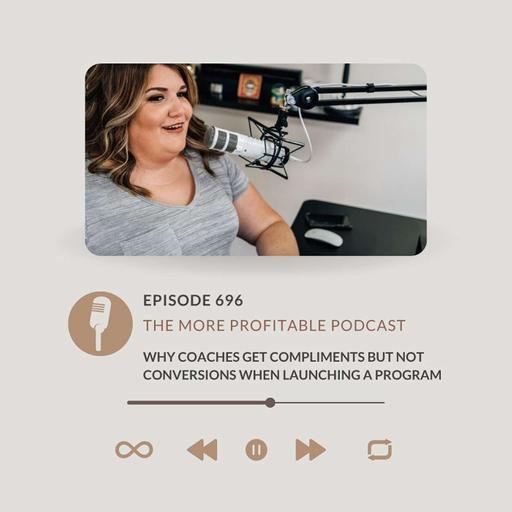 Why Coaches Get Compliments But Not Conversions When Launching a Program