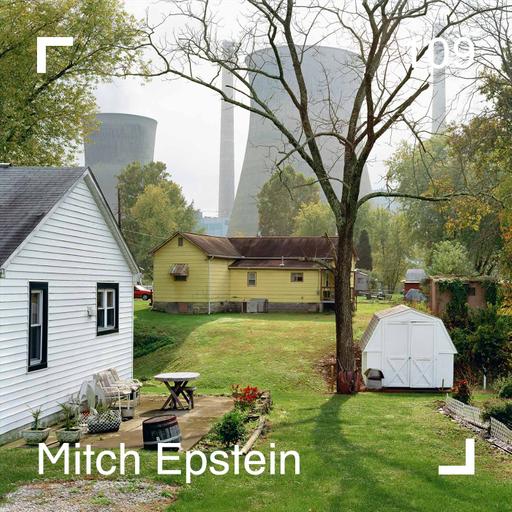 Mitch Epstein on Environmental Photography, Activism, and His Career - Episode 109