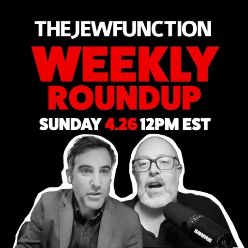 Jew Function weekly roundup April 26th