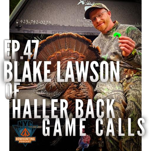 NYCBP EP.47 - Blake Lawson of Haller Back Game Calls