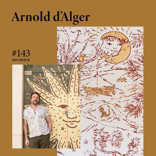 #143 Arnold d'Alger : la feuille d'or comme décor