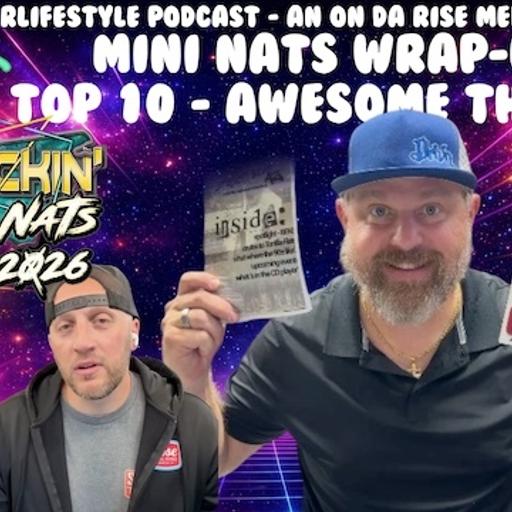 Mini Nats Wrap-Up Top 10 - Awesome Things!