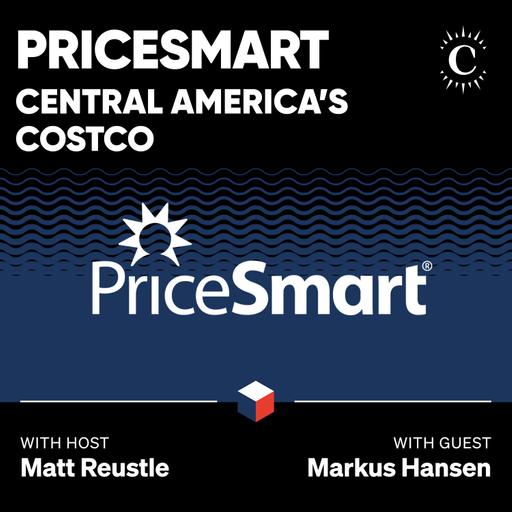 PriceSmart: Central America’s Costco - [Business Breakdowns, EP.244]