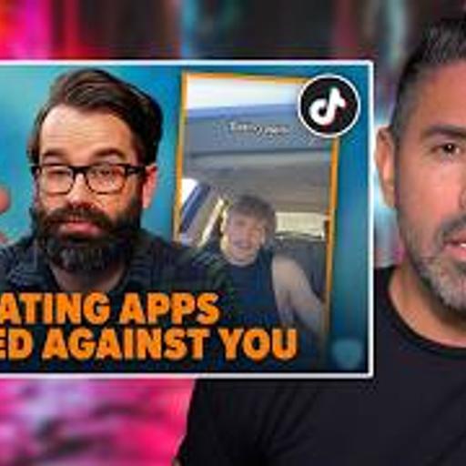 Dating Aps are a SCAM and Here's the Proof - The Michael Sartain Podcast