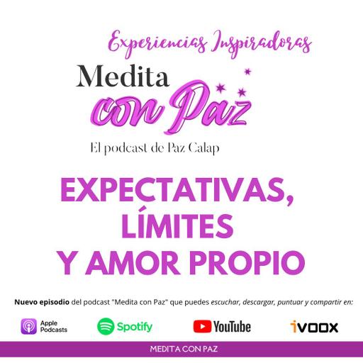 Expectativas, límites y amor propio - Experiencias Inspiradoras Gabriela