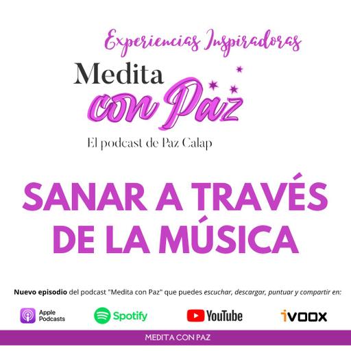 Sanar a través de la música - Experiencias Inspiradoras con Roser