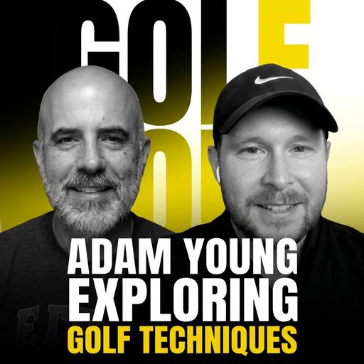 Adam Young – The power of micro changes in the golf swing, Unlocking instinctive golf skills, and the 3 key factors of all golf swings.