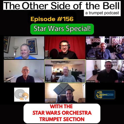 Star Wars Special, with the Star Wars Orchestra Trumpet Section! Ep. 156
