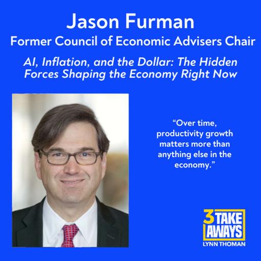 AI, Inflation, and the Dollar: The Hidden Forces Shaping the Economy Right Now (#300)