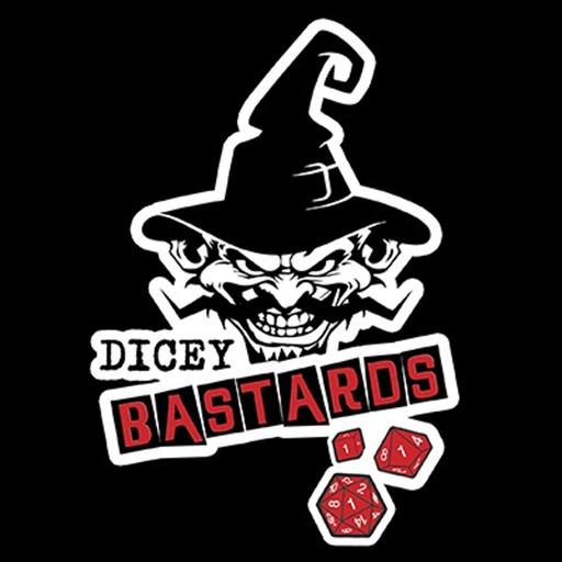 Dicey Bastards S3 E2: Fire and Dice