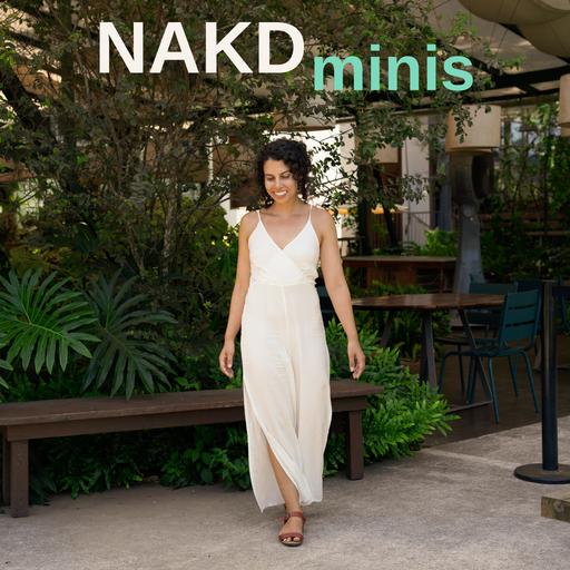 NAKD MINI: What Would You Tell The Younger You?