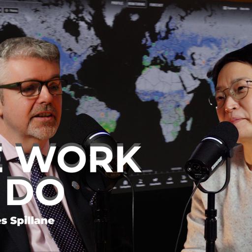 The Work We Do - Ep 4. Science & Innovation in Agriculture and the Digital Divide. Charles Spillane