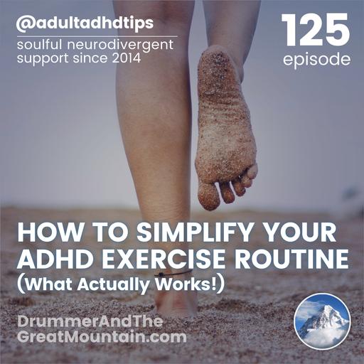 How to Simplify Your ADHD Exercise Routine: What Actually Works!