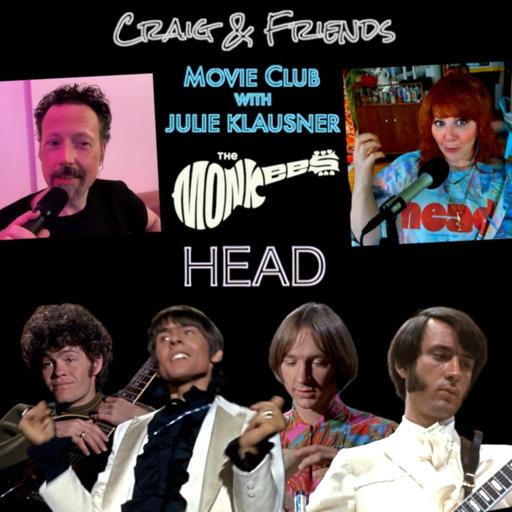 The Monkees HEAD Movie Club - With Julie Klausner