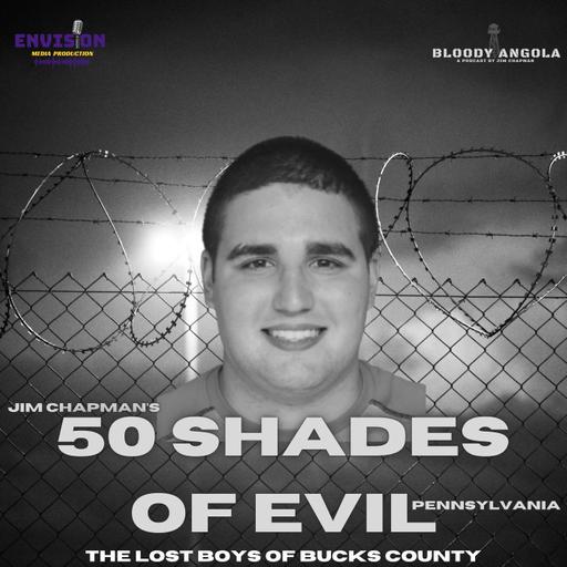 Part Two | 50 Shades of Evil: Pennsylvania - Cosmo DiNardo