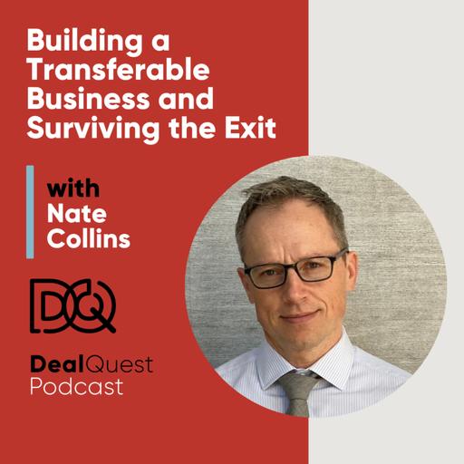 Episode 402: Building a Transferable Business and Surviving the Exit with Nate Collins