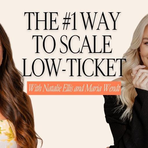 488: Maria Wendt on Building A $1M/Month Low-Ticket Business