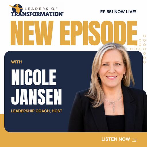 551: Flying Right Side Up: A Better Way to Live, Lead and Grow with Nicole Jansen