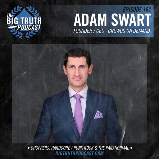#162 - Adam Swart : Founder/CEO of Crowds on Demand