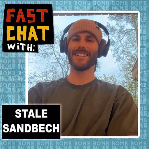Fast Chat with Stale Sandbech