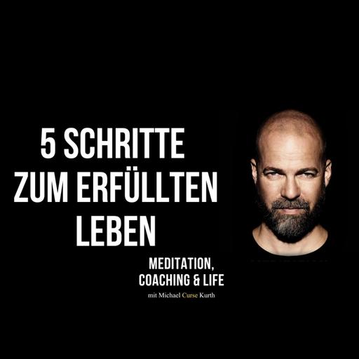 5 Schritte zu einem erfüllten Leben. Wo stehst du?