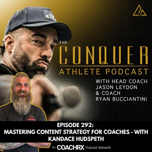 CAP 292 Mastering Content Strategy for Coaches - with Kandace Hudspeth | 7 May 2026