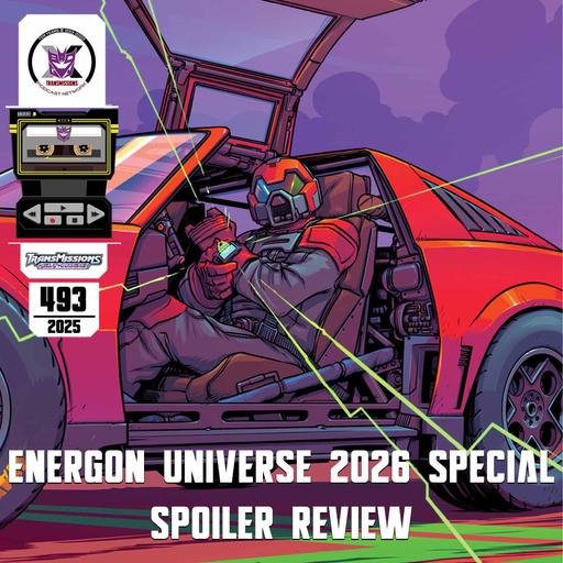 Energon Universe 2026 Special Spoiler Review – Alt Mode Episode 493