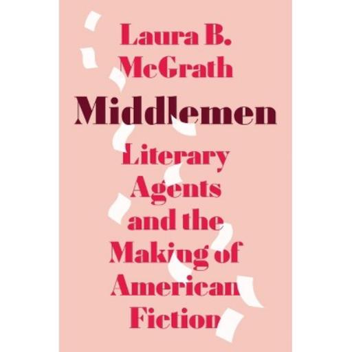 Episode 186—Middlemen, featuring Laura B. McGrath