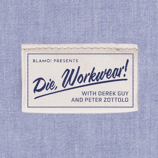 PATREON PREVIEW - Die, Workwear! - How To Build a Wardrobe Under...Part I