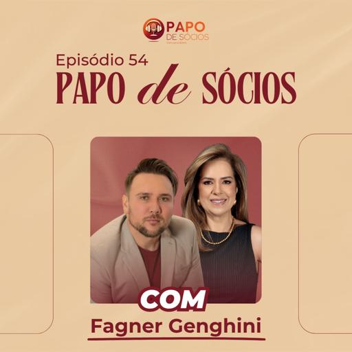 Episódio #54 | Papo de Sócios com Fagner Genghini