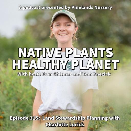 Land Stewardship Planning with Charlotte Lorick