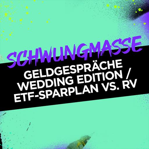 ETF-Sparplan vs. fondsgebundene Rentenversicherung / Geldgespräche vor dem Ja-Wort / Risikoprofil ermitteln #354