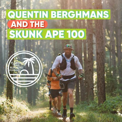 #126: Quentin Berghmans and the Skunk Ape 100 Mile