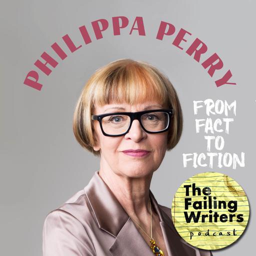 S6 Ep4: Philippa Perry - From fact to fiction