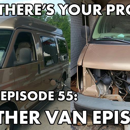 BONUS Episode 55 PREVIEW: Another Van Episode