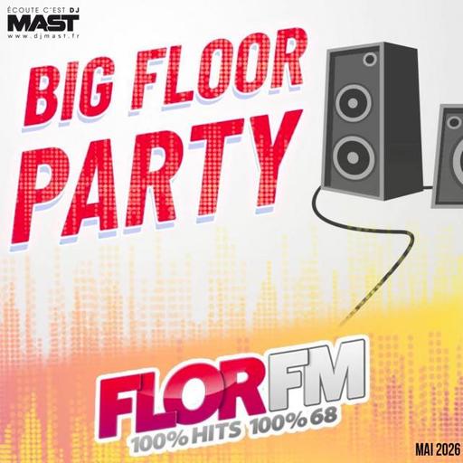 DJ MAST - BIG FLOOR PARTY (Mai 2026)
