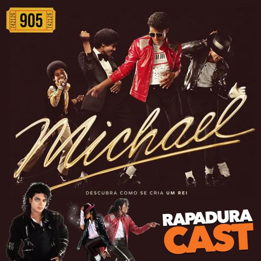 RapaduraCast 905 - Filme do Michael Jackson escolheu agradar o fã! Isso é um erro?