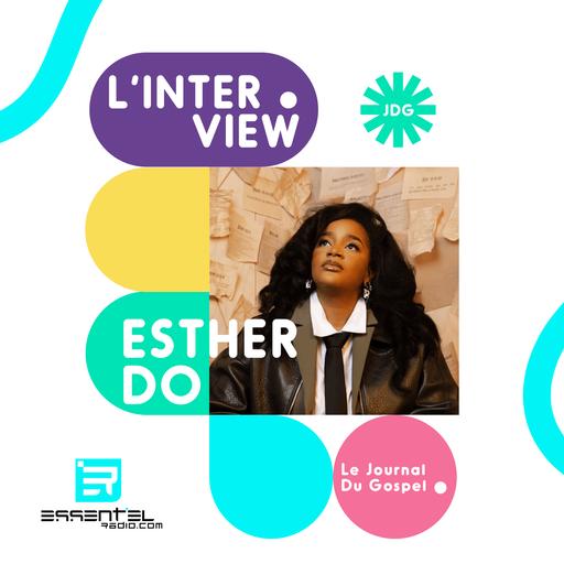 Le Journal du Gospel : Esther Do est notre guest !