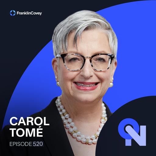 Carol Tomé: Leading UPS With Head, Heart, and Hands