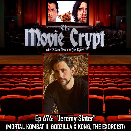 Ep 676: "Jeremy Slater"