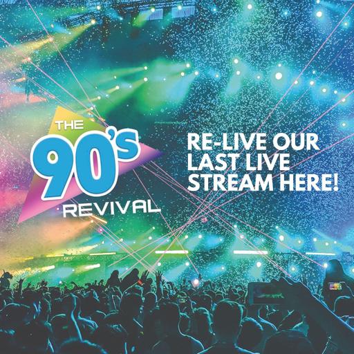 The 90's Revival Saturday 9th May 2026
