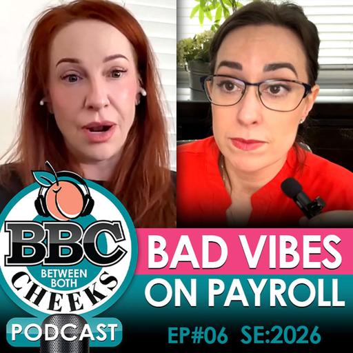 Bad Vibes On Payroll- The BBC Podcast Ep:6 SE:2026