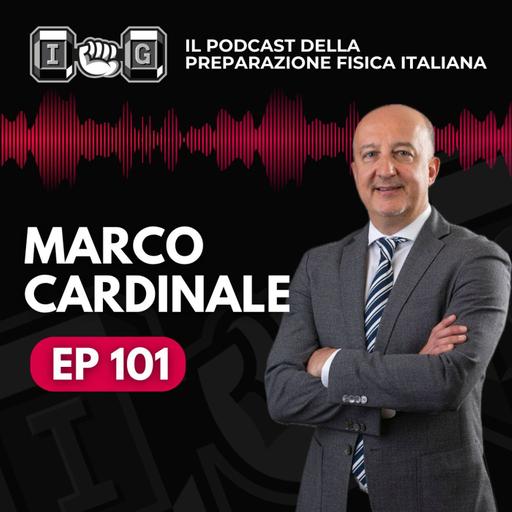 Ep 101 - Dietro e dentro la performance: sport science e leadership - Marco Cardinale