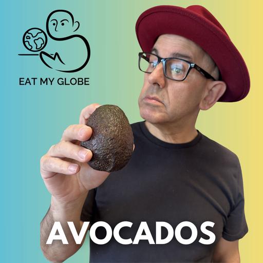 Green Gold: The History of the Avocado
