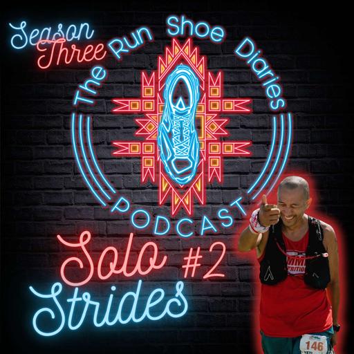 Episode 26: Solo Strides #2 — Losing Rhythm, Finding Alignment